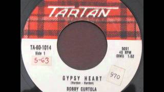 Bobby Curtola Gypsy Heart [upl. by Arremat993]