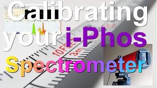 Calibrating Your iPhos Spectrometer [upl. by Girardo]