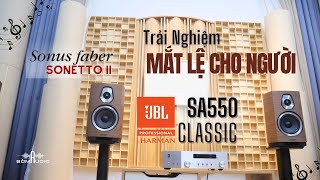 Trải Nghiệm Combo JBL SA550 CLASSIC Vs SONUS FABER SONETTO II☘️ Qua Nhạc Phẩm quotMắt Lệ Cho Ngườiquot [upl. by Roby]