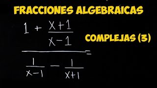 MATEMÁTICASFracciones Algebraica Complejas 3 EJERCICIO RESUELTO BACHILLERATO AULAEXPRESS [upl. by Varuag]