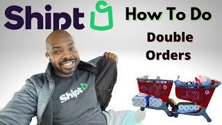 How To Do Multiple Orders As A Shipt Shopper  Shipt Shopper Tips  Double Orders [upl. by Ardell]