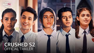 Crushed Season 2 Official Trailer  DiceMediaIndia AadhyaAnand CrushedS2OnminiTV  Amazon miniTV [upl. by Haimorej]