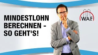 Mindestlohn berechnen  so gehts  Betriebsrat Video [upl. by Aiz]