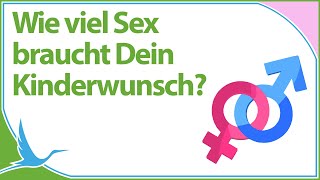 Wie viel Sex braucht Dein Kinderwunsch 🍆 Tipps um schneller schwanger zu werden Heidi Gößlinghoff [upl. by Htesil]