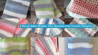 6 Bernat Baby Blanket Yarn Stripes Crochet Patterns Super Chunky Yarn [upl. by Judah698]