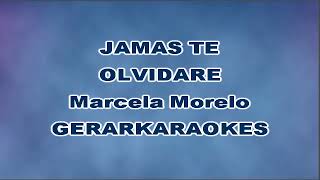 Jamás te olvidaré  Marcela Morelo  Karaoke [upl. by Bunting791]