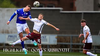 Match Highlights  QOS 21 Arbroath [upl. by Elorak]