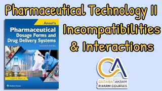 Pharm Technology II By Dr Qutaiba Incompatibilities amp Interactions  تكنو  د قتيبة [upl. by Hsejar]