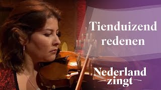 Nederland Zingt Tienduizend redenen [upl. by Dworman]