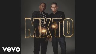 MKTO  Goodbye Song Audio [upl. by Ettevol]