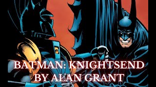 Batman Knightsend By Alan Grant [upl. by Ciaphus]