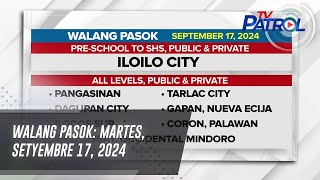 Walang Pasok Martes Setyembre 17 2024  TV Patrol [upl. by Standish]