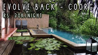 Indias Most Luxurious Resort  Evolve Back Coorg  Complete Experience and Impressions [upl. by Clementina]