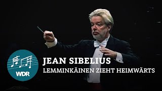 Jean Sibelius – Lemminkäinen zieht heimwärts  JukkaPekka Saraste  WDR Sinfonieorchester [upl. by Eerised]