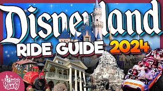 Disneyland Rides 2024 Ultimate Guide  EVERYTHING You Need to Know [upl. by Erdreid]