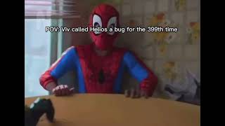 POV Viv called Helios a Bug for the 399th time in a row [upl. by Christiane775]