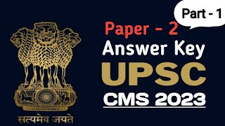 UPSC CMS 2023 ANSWER KEY PAPER  2  PART  1  40 QUESTIONS  MedEasy [upl. by Kentiggerma]