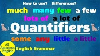 QUANTIFIERS in English  SOME or ANY MUCH or MANY  How to use  Grammar  All American English [upl. by Hambley65]