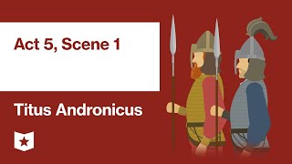 Titus Andronicus by William Shakespeare  Act 5 Scene 1 [upl. by Wickham]