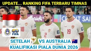 Ranking FIFA Timnas Indonesia Terbaru Setelah Indonesia vs Australia Kualifikasi Piala Dunia 2026 [upl. by Bowes484]