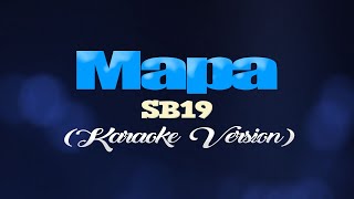 MAPA  SB19 KARAOKE VERSION [upl. by Euqinor]