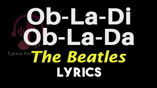 Obladi Oblada Lyrics The Beatles Obladi Oblada Song Lyrics [upl. by Chance45]