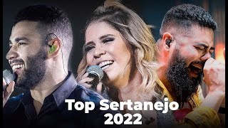 TOP SERTANEJO 2022  As Melhroes do Sertanejo Universitário Mais Tocadas  Top 30 Sertanejo 2022 [upl. by Aivatnohs]