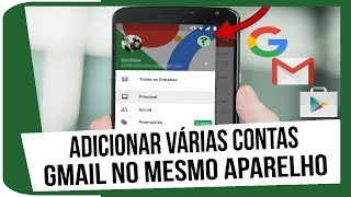 Como adicionar várias contas Google no mesmo aparelho [upl. by Leora990]