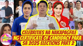 Celebrities na Nakapagfile ng Certificate of Candidacy para sa 2025 Elections Part 2 [upl. by Novaj710]