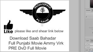 Saab Bahadar Full Punjabi Movie Ammy Virk PRE DvD Full Movie [upl. by Eitsud]