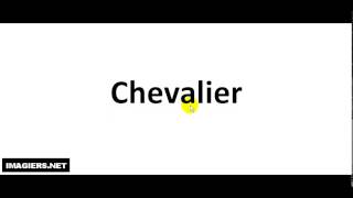 How to pronounce Chevalier [upl. by Abehshtab]