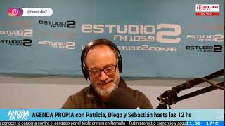 AGENDA PROPIA con Patricia Alba Diego Schejtman y Sebastián Seco hasta las 12 hs [upl. by Muraida]