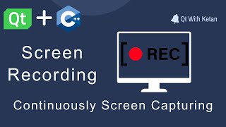 Qt QScreen  How to make own screen recorder Application  Screen Recording [upl. by Agler995]