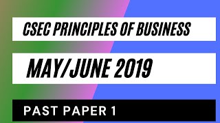 CSEC Principles of Business MayJune 2019 Past Paper 1Multiple Choice [upl. by Eirdua]