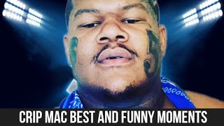 CRIP MAC BEST AND FUNNY MOMENTS COMPILATION [upl. by Annitsirhc]