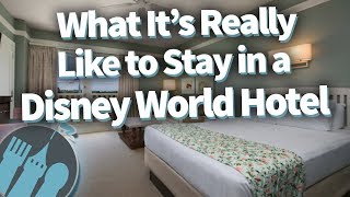 Heres What Its REALLY Like to Stay in a Disney World Hotel [upl. by Adieren]