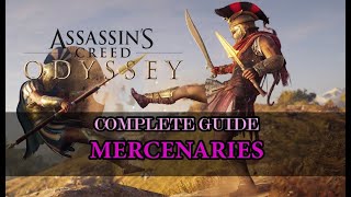 Assassins Creed Odyssey  Mercenaries Complete Guide [upl. by Adnole]