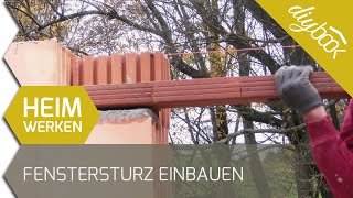 Fenstersturz und Türsturz einbauen [upl. by Oelak]