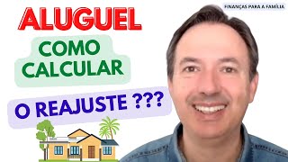 ALUGUEL Como calcular o REAJUSTE Veja como é o cálculo do reajuste do seu aluguel [upl. by Roz]