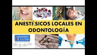 quotUSO DE ANESTÉSICOS LOCALES EN ODONTOLOGÍAquot [upl. by Ettenna]