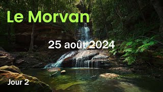 MORVAN  Jour 26 – 25082024  ça partait pourtant bien [upl. by Yniar]