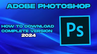 How to Download Adobe Photoshop 2024 [upl. by Verda]