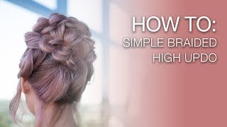 HOW TO Simple Braided High Updo  Kenra [upl. by Leahpar]