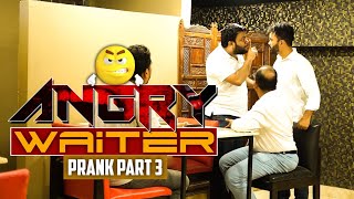 Angry Waiter Prank Part 3  By Nadir Ali amp Team in  P4 Pakao  2021 [upl. by Ardussi893]