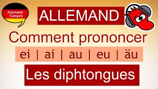 🇩🇪 SAVOIR PRONONCER ei  ai  au  eu  äu  les diphtongues en allemand [upl. by Moina18]