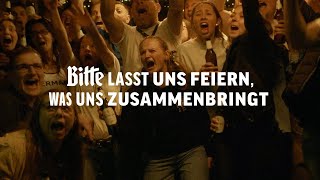 Bitte lasst uns feiern was uns zusammenbringt – Der Bitburger EMFilm [upl. by Nonnerb]