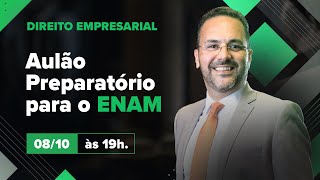 Aulão de Direito Empresarial Para o Enam  Professor André Santa Cruz [upl. by Atla]