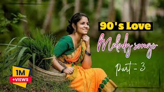 90s tamil old love melody songs  part  3  tamil love song best collection  tamil song [upl. by Eelarol]