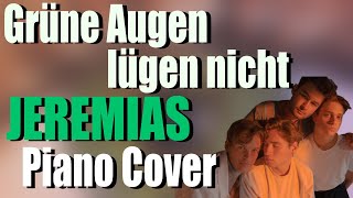 JEREMIAS  GRÜNE AUGEN LÜGEN NICHT  Piano Cover  NOTEN [upl. by Lasonde]