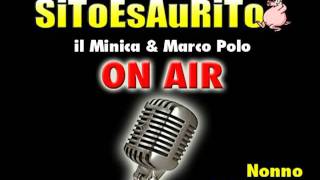 SiToEsAuRiTo  ON AIR  Nonno al Fast Food [upl. by Eniroc]